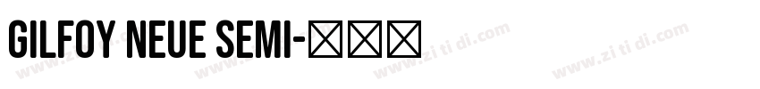 Gilfoy Neue Semi字体转换